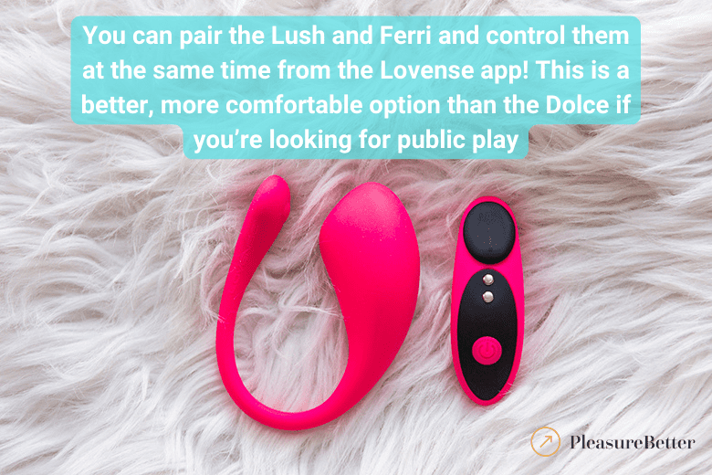 Lush 3 and Ferri as better dual-stimulation combo than Dolce