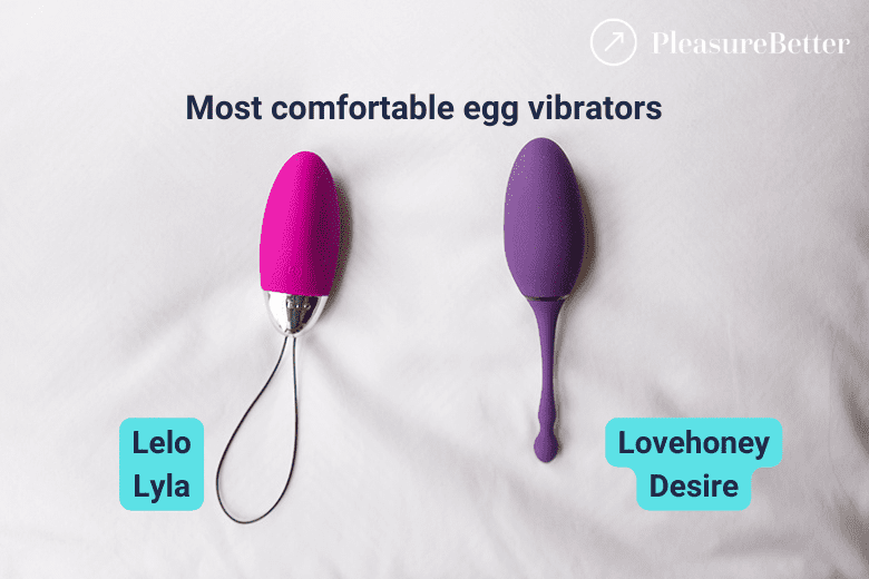 Most comfortable egg vibrators - Lelo Lyla and Lovehoney Desire